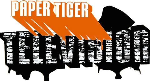 Paper Tiger TV | Paper Tiger Television (PTTV) | Paper Tiger Television (PTTV)