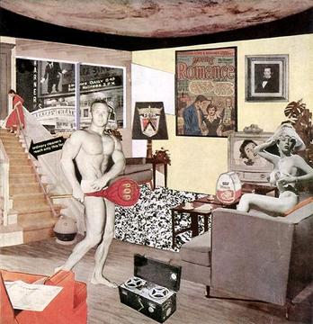 Richard Hamilton «Just what is it that makes today's homes so different, so appealing?» | Just what is that makes today's homes so different, so appealing?